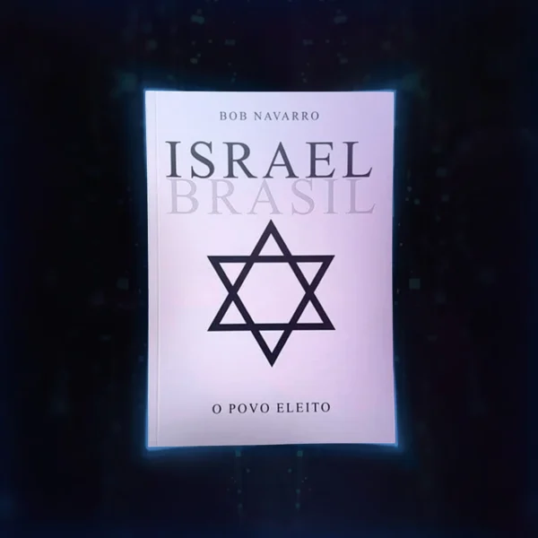 Israel Brasil - O Povo escolhido